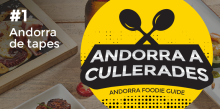 Andorra de tapes - Andorra a Cullerades