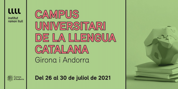 Cartell del XX Campus Universitari de la llengua catalana, a Andorra i Girona.