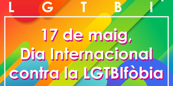 Cartell de la campanya amb motiu del del Dia Internacional contra la LGTBIfòbia.