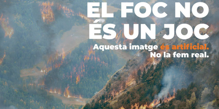 Imatge de la campanya 'El foc no és un joc', impulsada pel Departament de Protecció Civil.